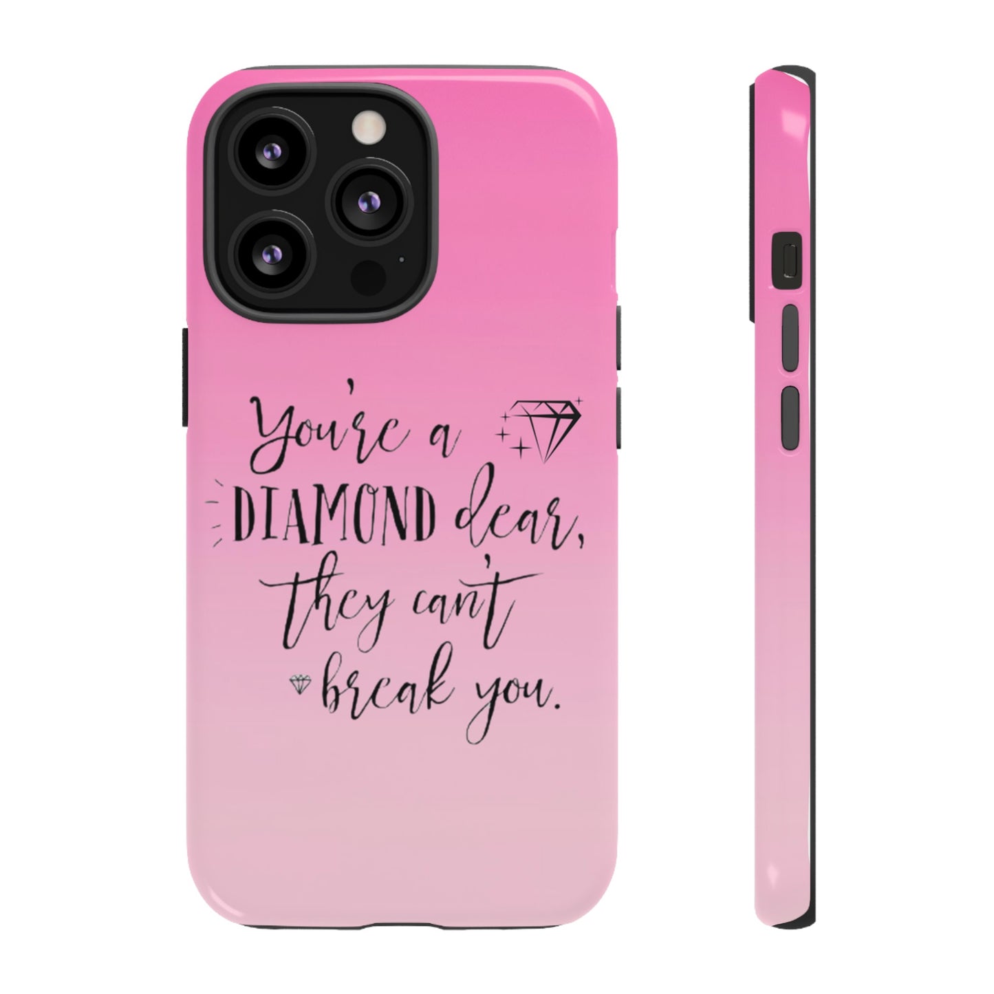Tough Cases - Our Southern Sass Collection - "You're a Diamond"