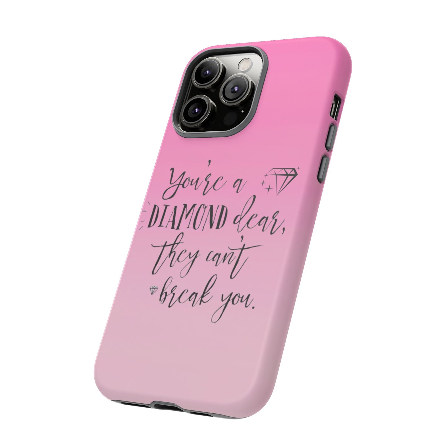 Tough Cases - Our Southern Sass Collection - "You're a Diamond"