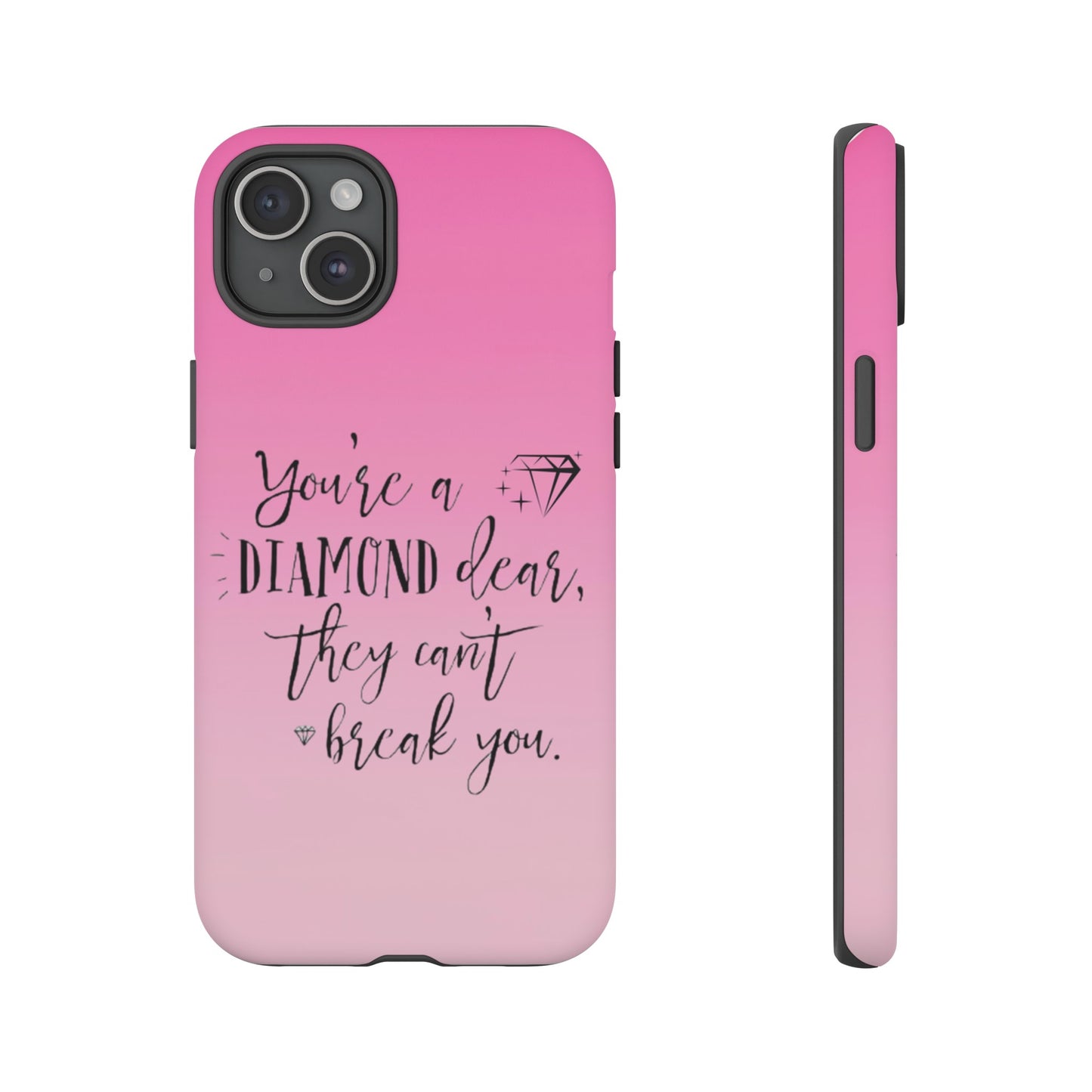 Tough Cases - Our Southern Sass Collection - "You're a Diamond"