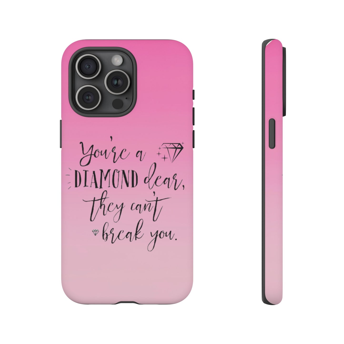Tough Cases - Our Southern Sass Collection - "You're a Diamond"