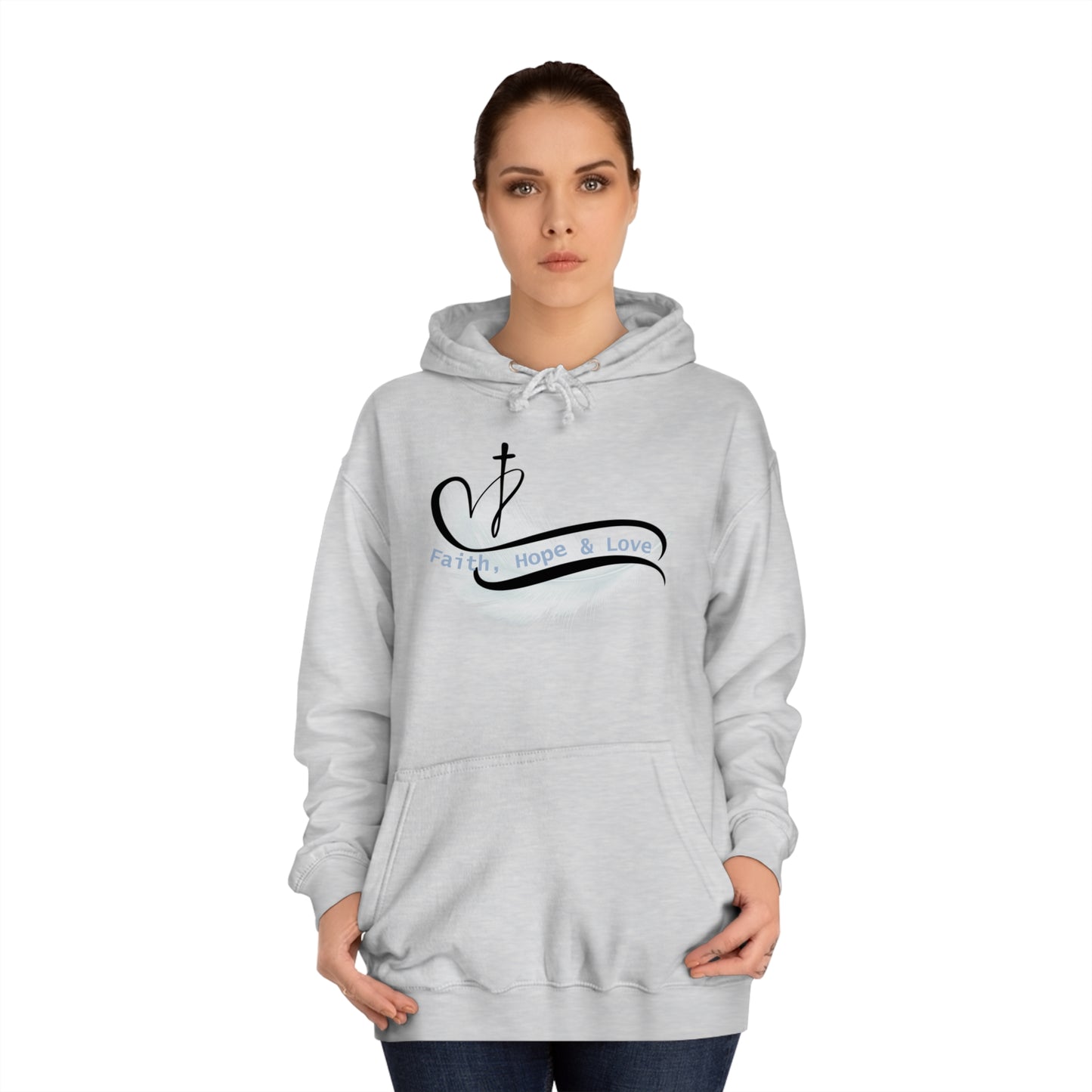 Our Southern Sass Collection - Faith Hope Love - College Hoodie