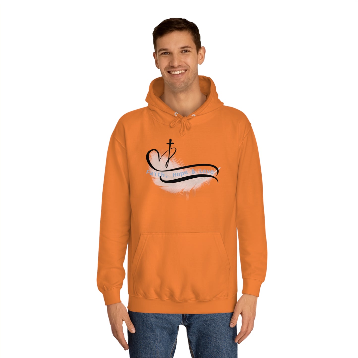 Our Southern Sass Collection - Faith Hope Love - College Hoodie