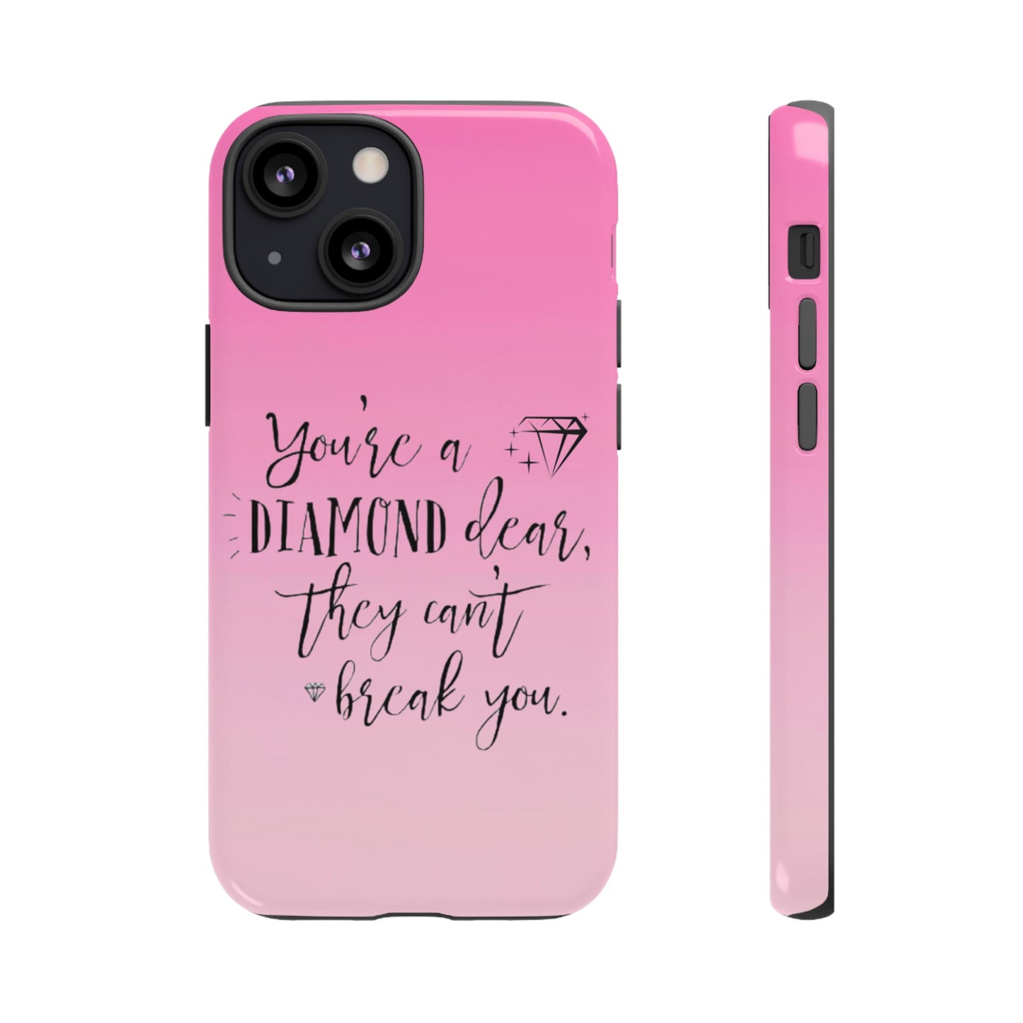 Tough Cases - Our Southern Sass Collection - "You're a Diamond"