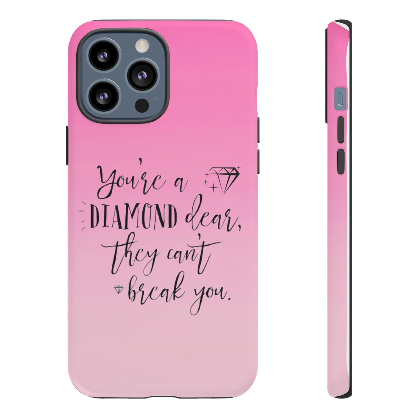 Tough Cases - Our Southern Sass Collection - "You're a Diamond"