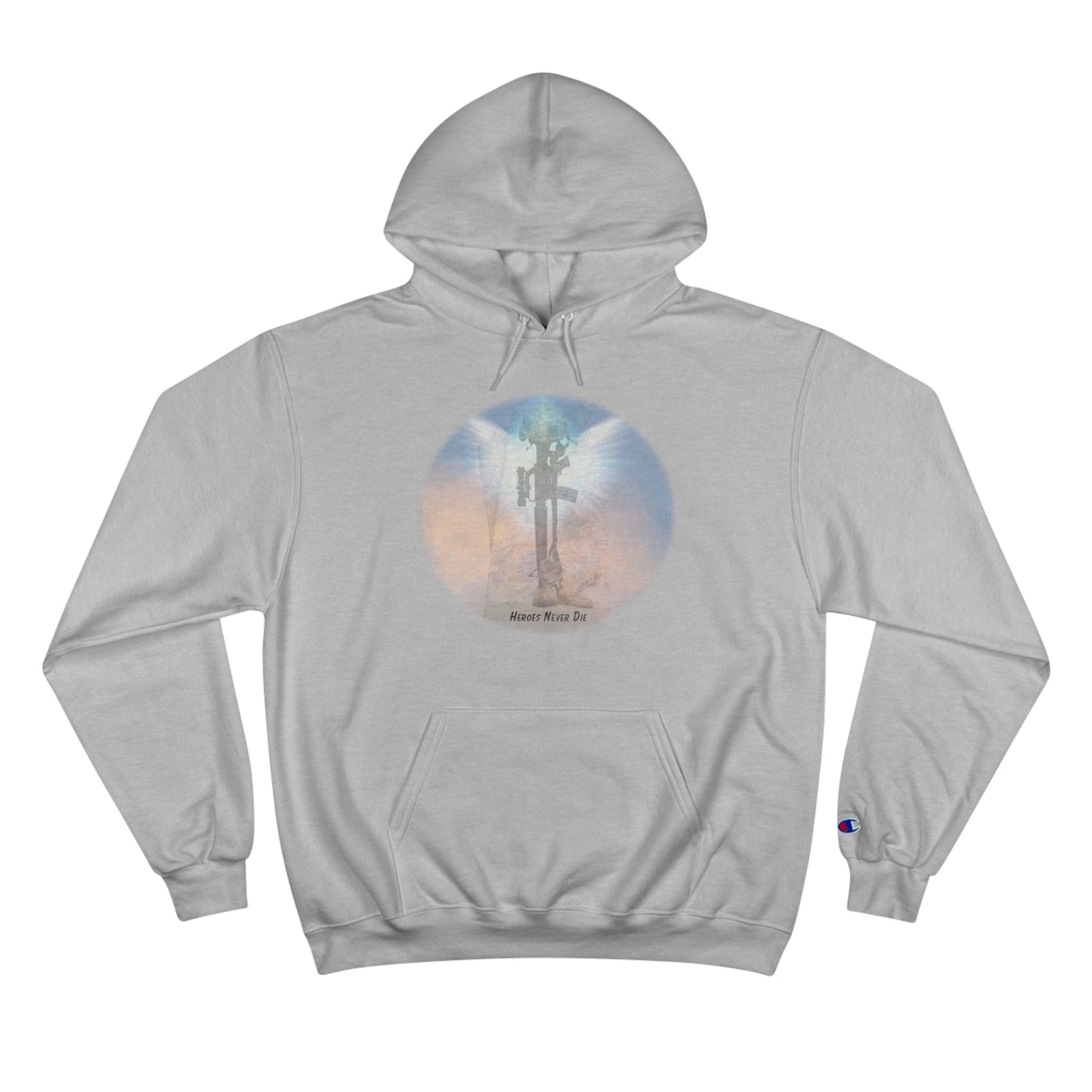 Our Heroes Collection " Heroes Never Die" - Champion Hoodie