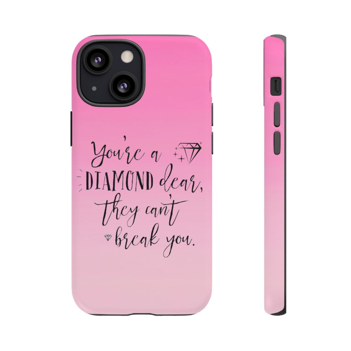 Tough Cases - Our Southern Sass Collection - "You're a Diamond"