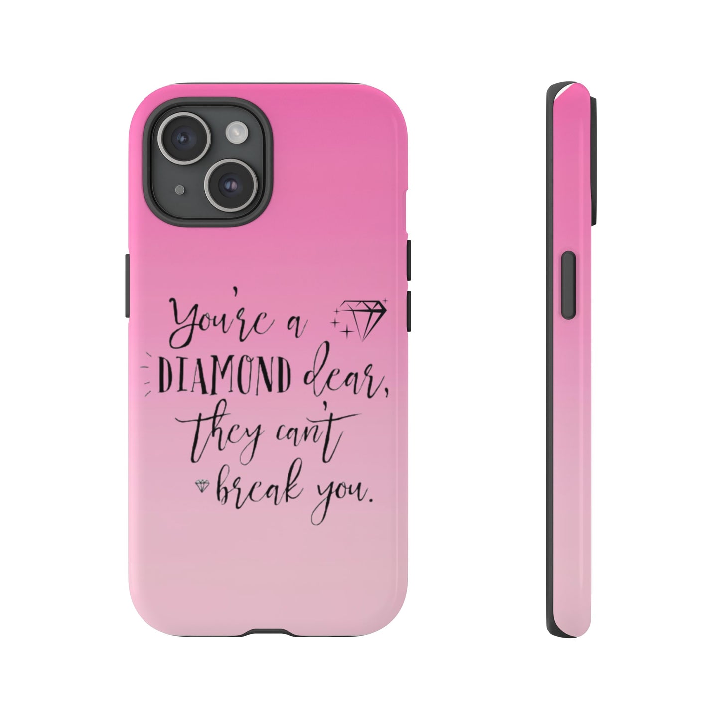 Tough Cases - Our Southern Sass Collection - "You're a Diamond"