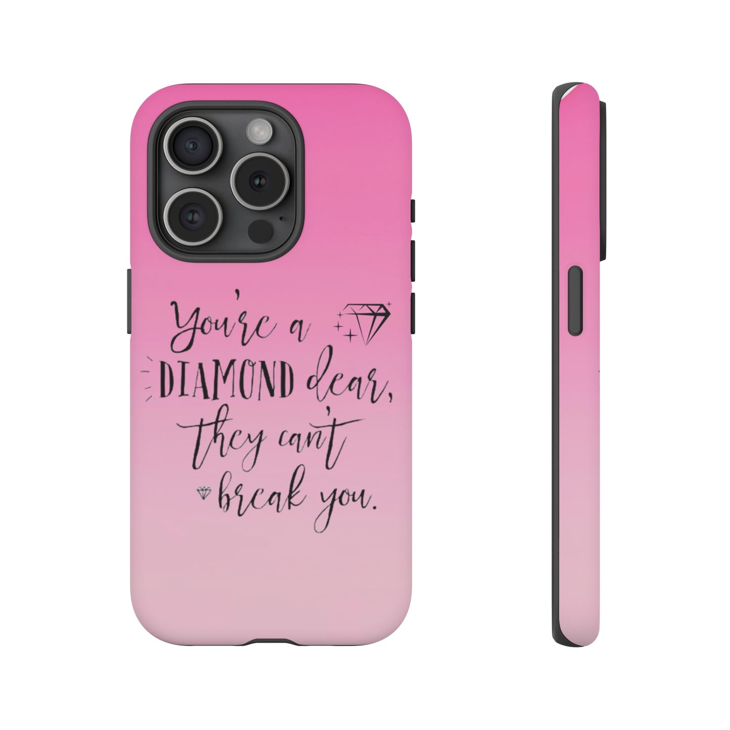 Tough Cases - Our Southern Sass Collection - "You're a Diamond"
