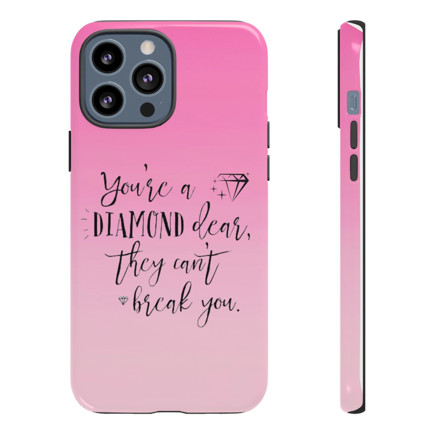Tough Cases - Our Southern Sass Collection - "You're a Diamond"