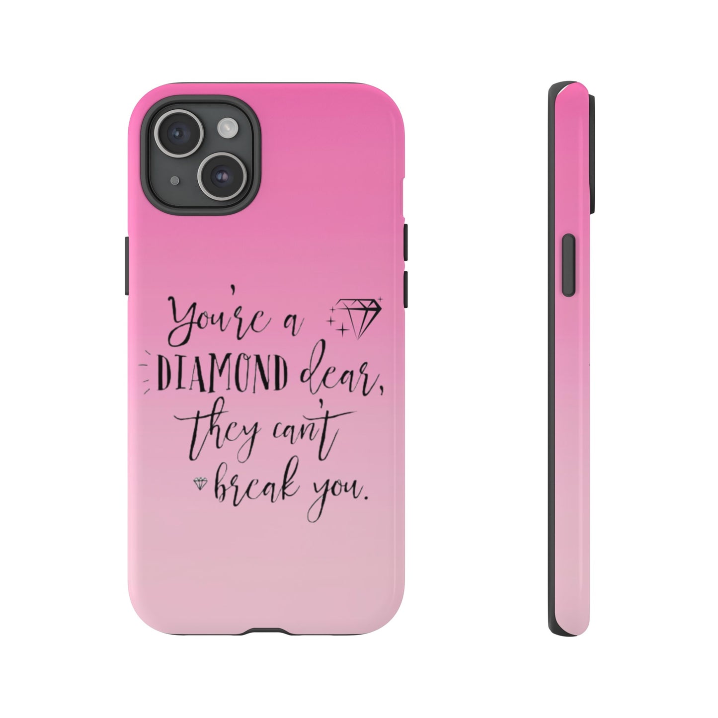Tough Cases - Our Southern Sass Collection - "You're a Diamond"