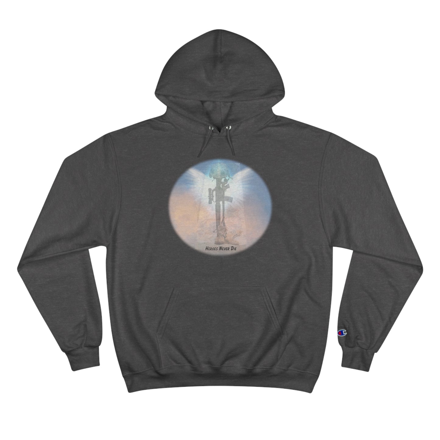 Our Heroes Collection " Heroes Never Die" - Champion Hoodie
