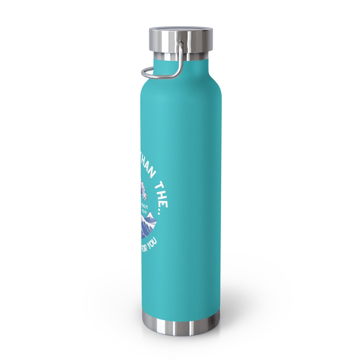 Mightier Than The Waves of the Sea...Copper Vacuum Insulated Bottle, 22oz