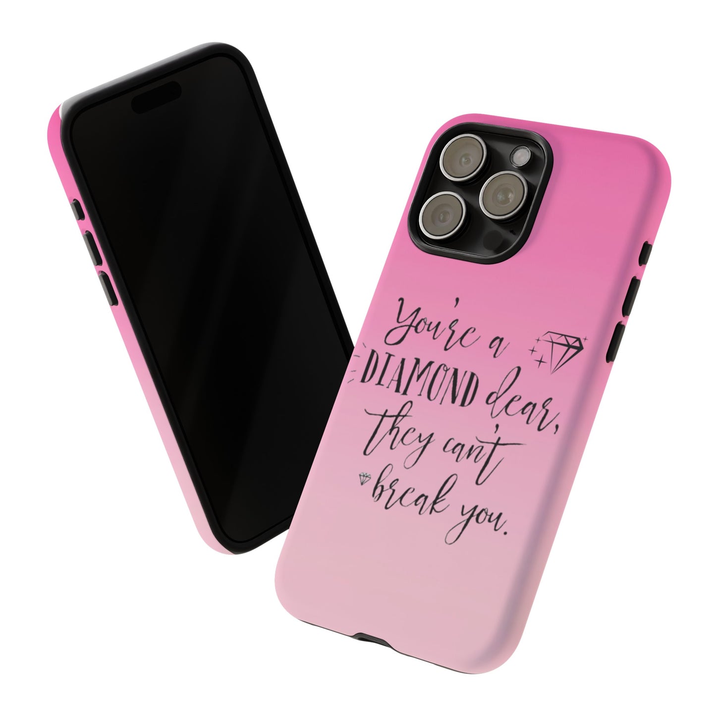 Tough Cases - Our Southern Sass Collection - "You're a Diamond"