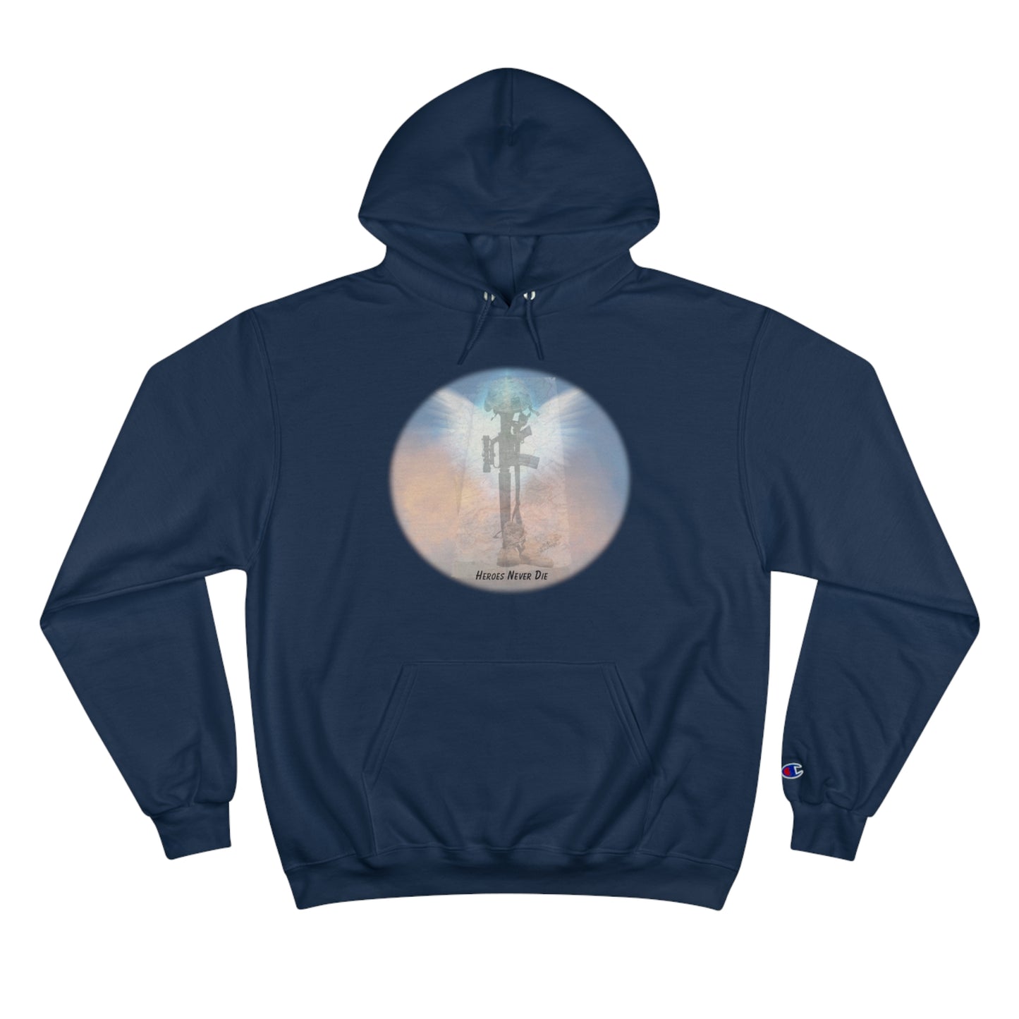 Our Heroes Collection " Heroes Never Die" - Champion Hoodie