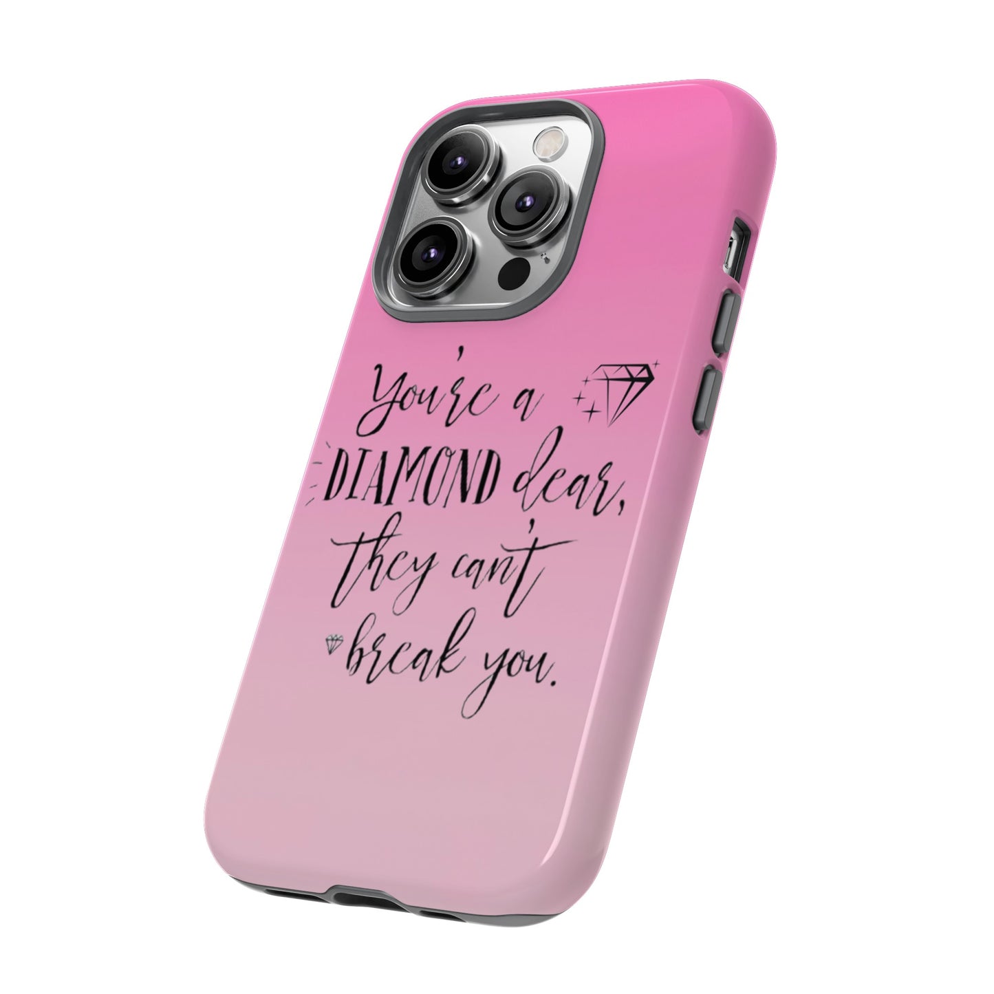Tough Cases - Our Southern Sass Collection - "You're a Diamond"