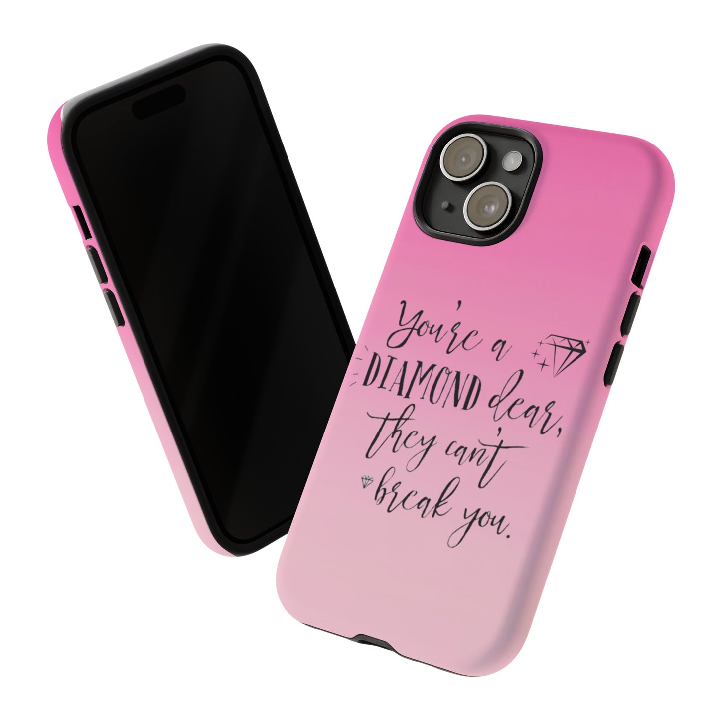 Tough Cases - Our Southern Sass Collection - "You're a Diamond"