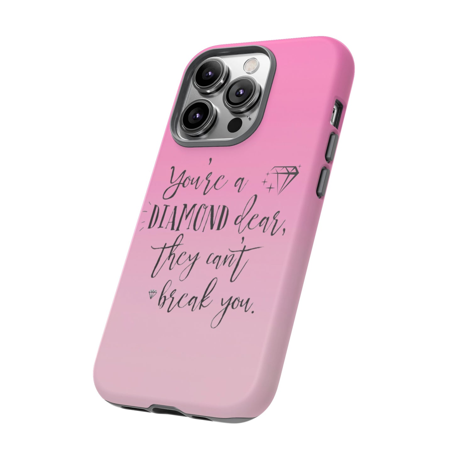 Tough Cases - Our Southern Sass Collection - "You're a Diamond"