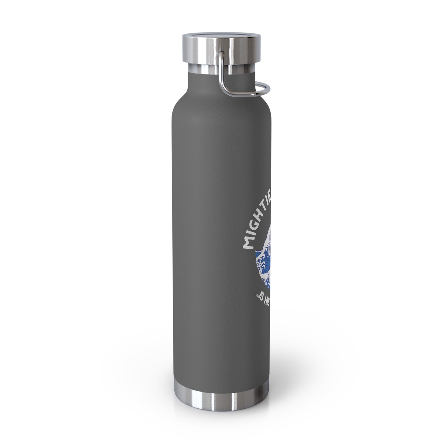 Mightier Than The Waves of the Sea...Copper Vacuum Insulated Bottle, 22oz