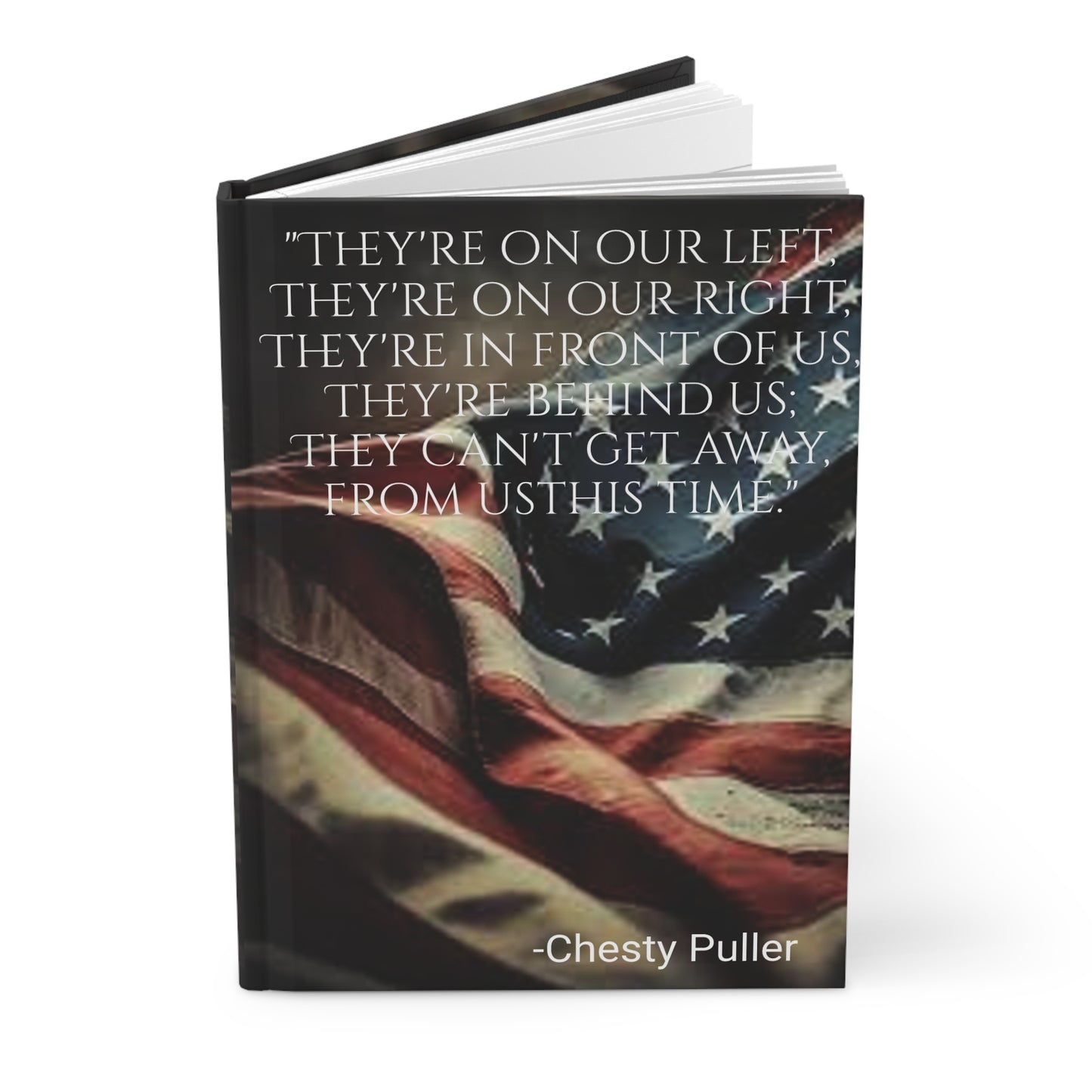 Chesty Puller Flag -Hardcover Journal Matte- An Angel Feather Original, listed under our Southern Sass Collection