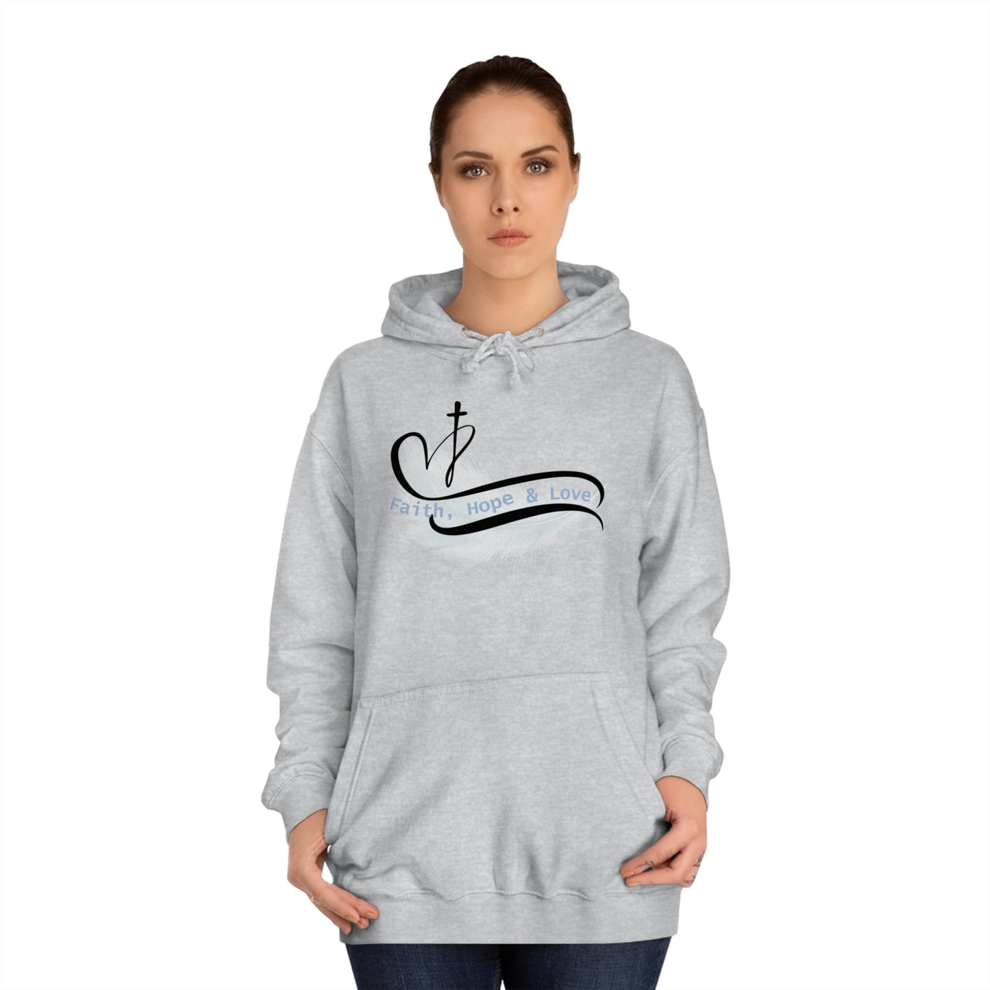 Our Southern Sass Collection - Faith Hope Love - College Hoodie