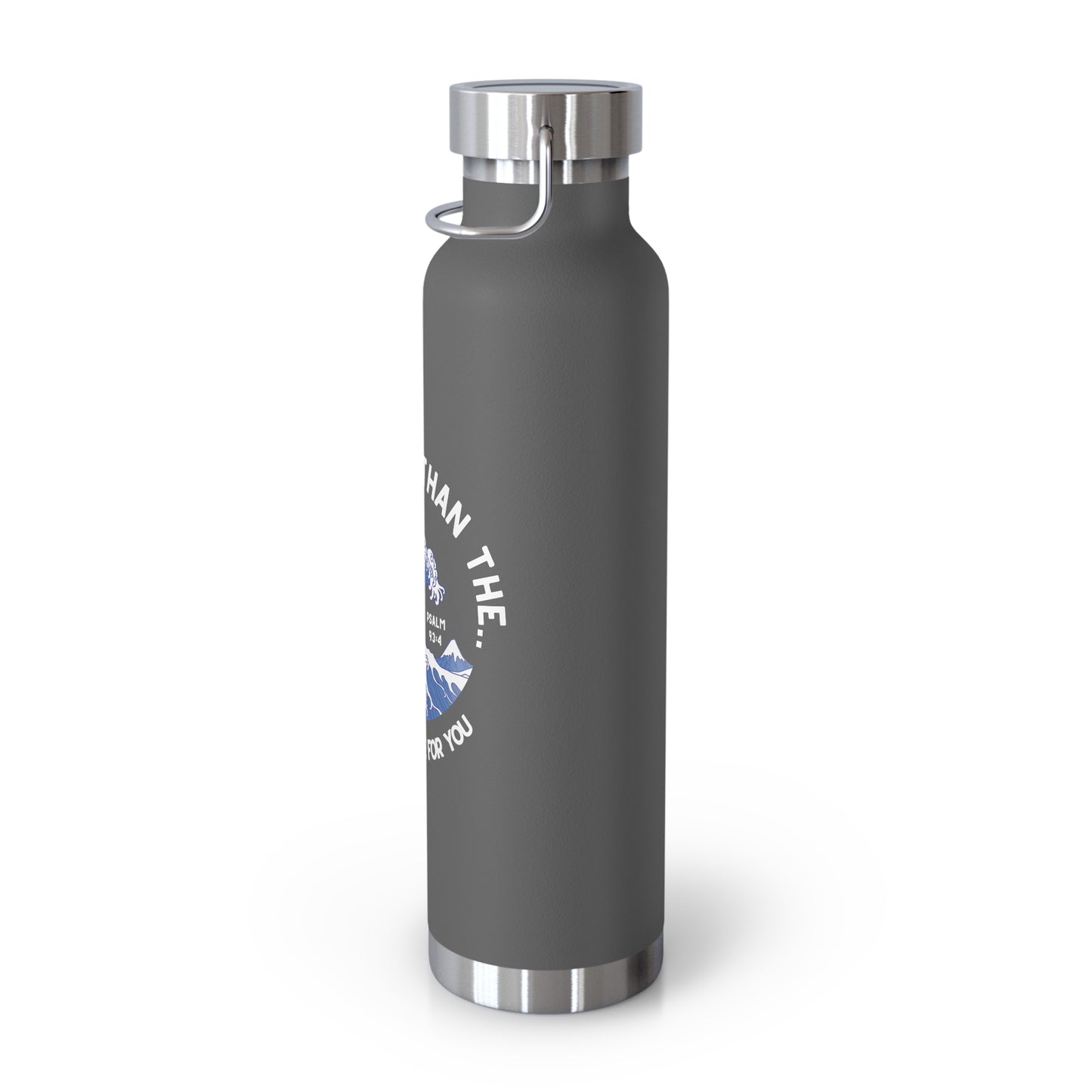 Mightier Than The Waves of the Sea...Copper Vacuum Insulated Bottle, 22oz