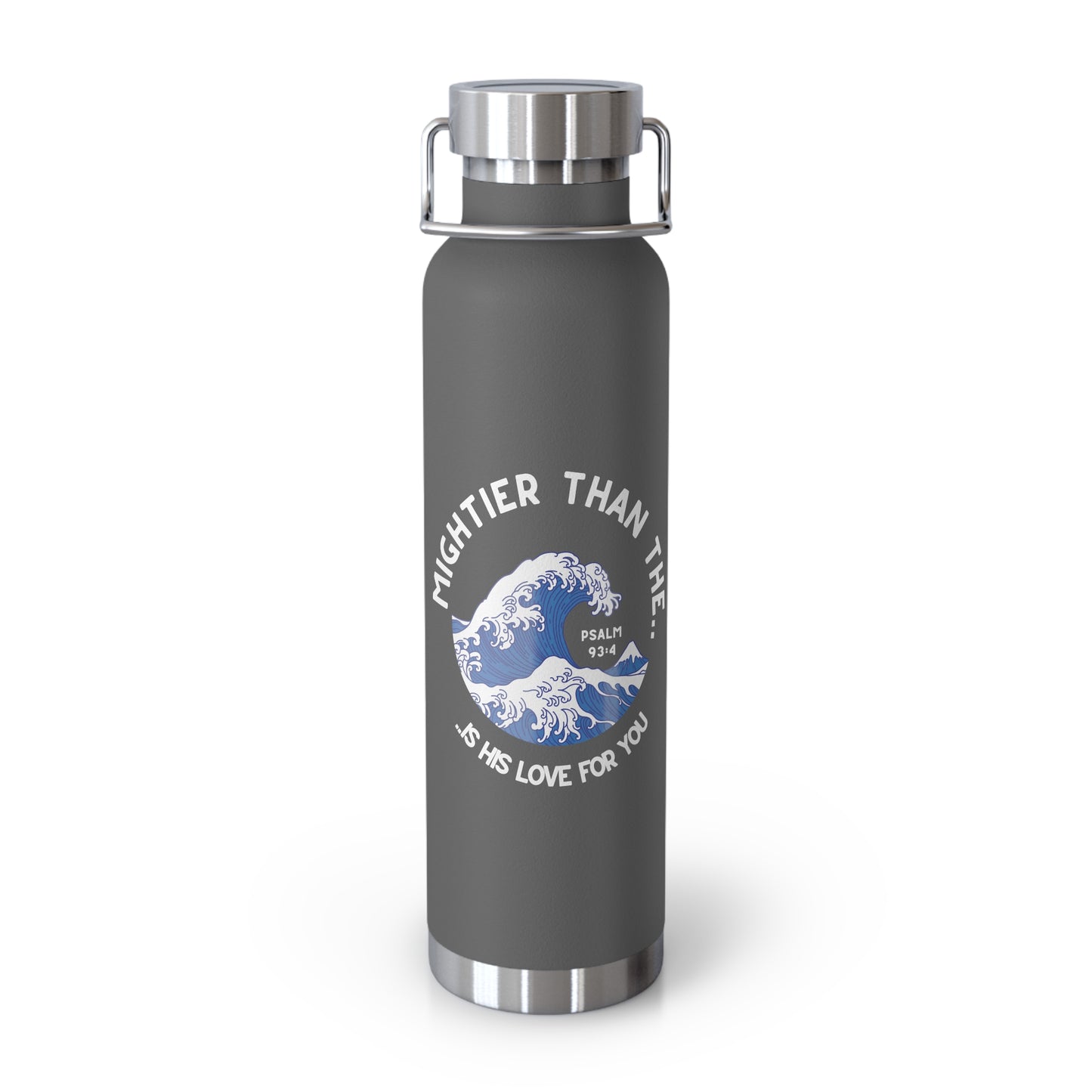 Mightier Than The Waves of the Sea...Copper Vacuum Insulated Bottle, 22oz
