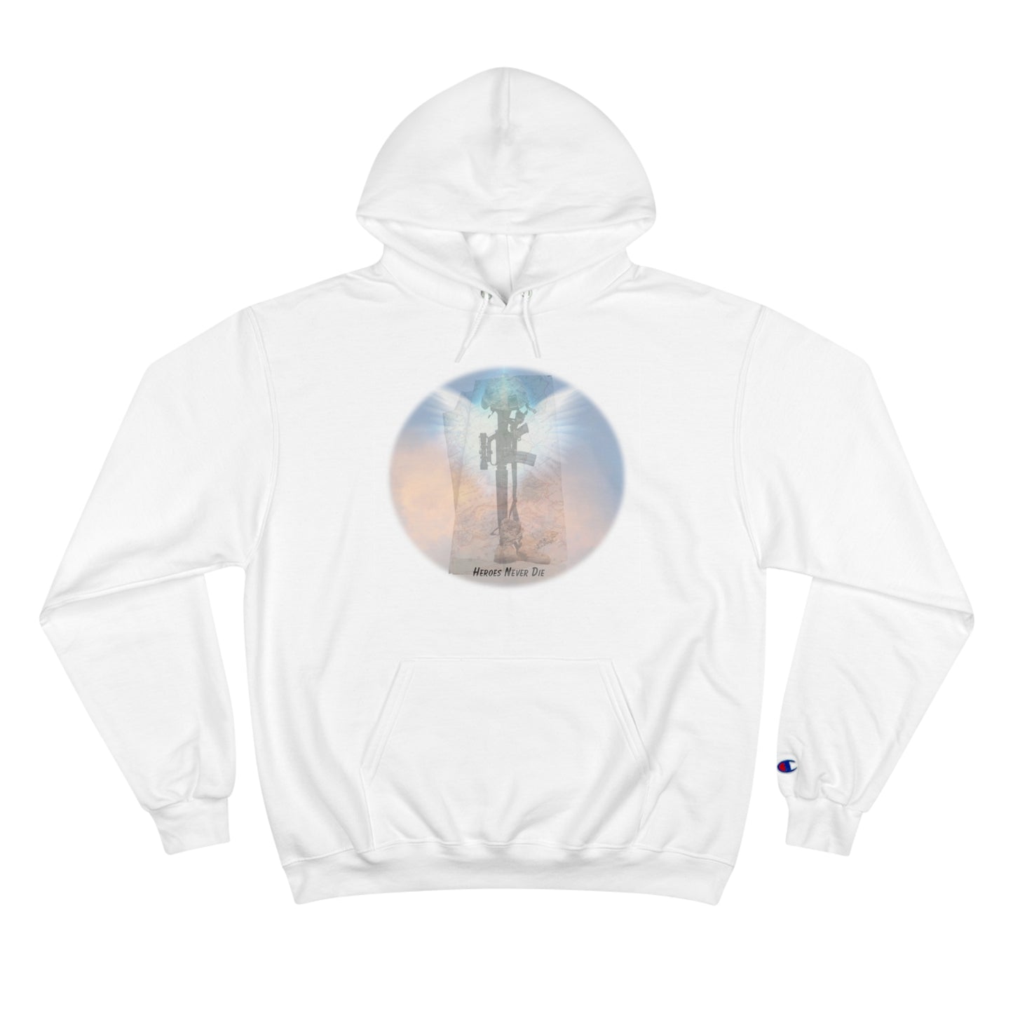 Our Heroes Collection " Heroes Never Die" - Champion Hoodie