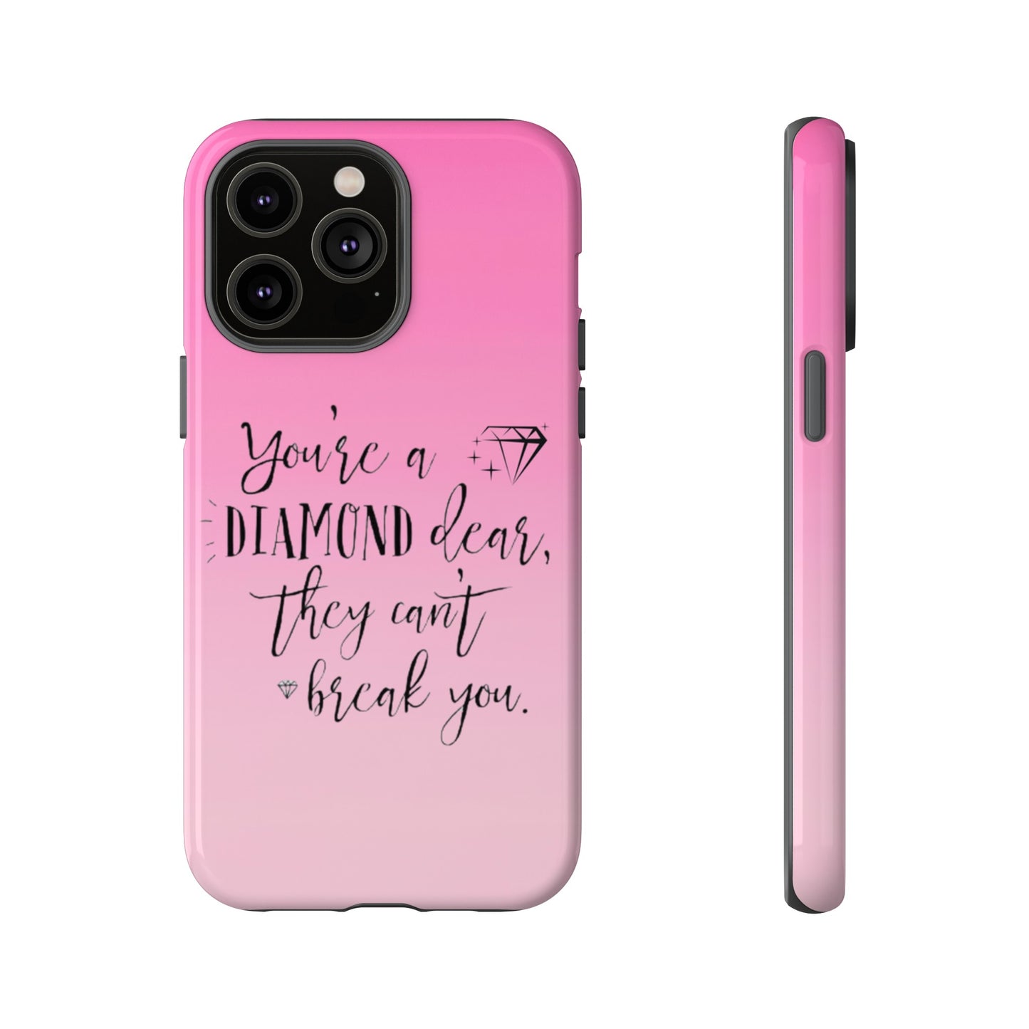 Tough Cases - Our Southern Sass Collection - "You're a Diamond"