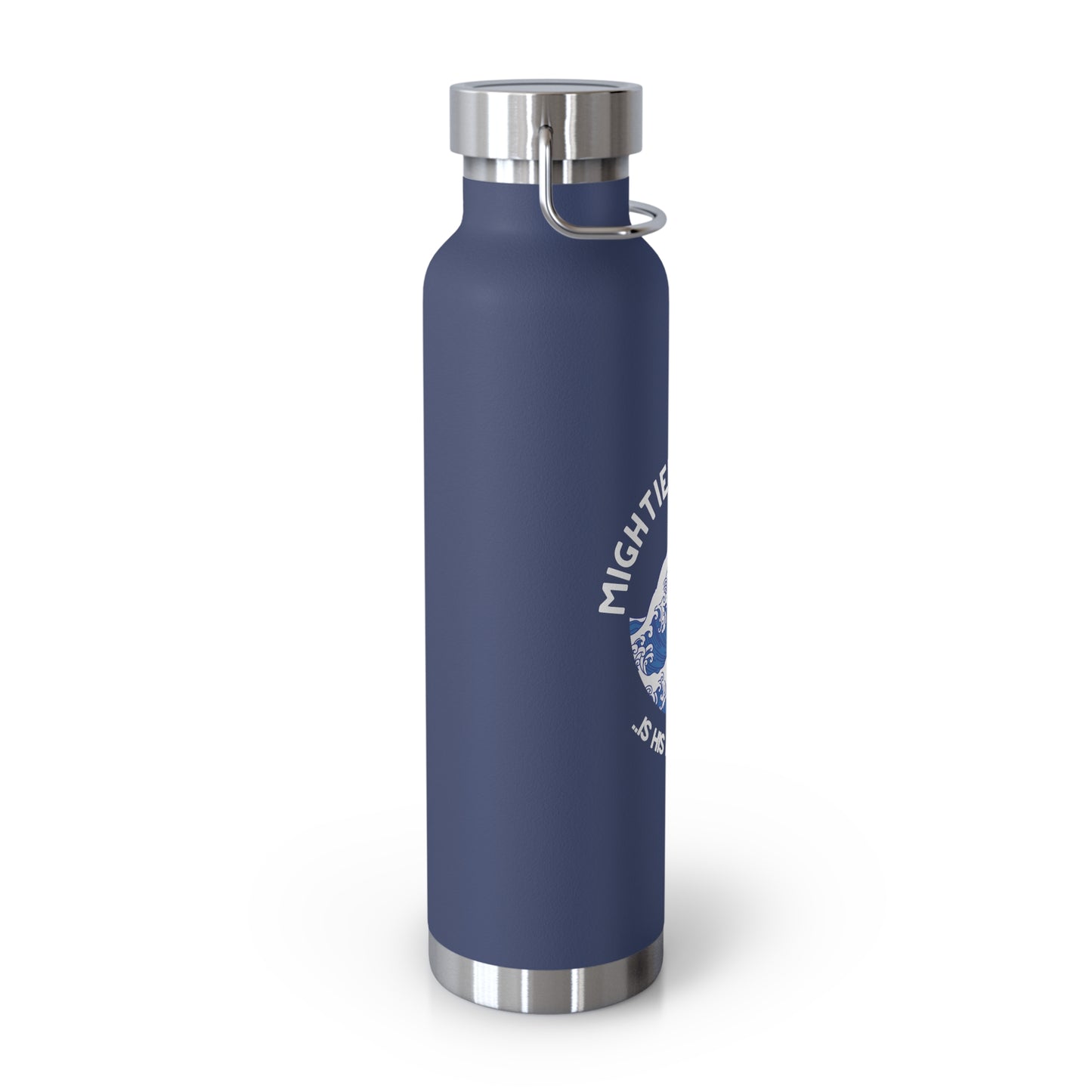 Mightier Than The Waves of the Sea...Copper Vacuum Insulated Bottle, 22oz