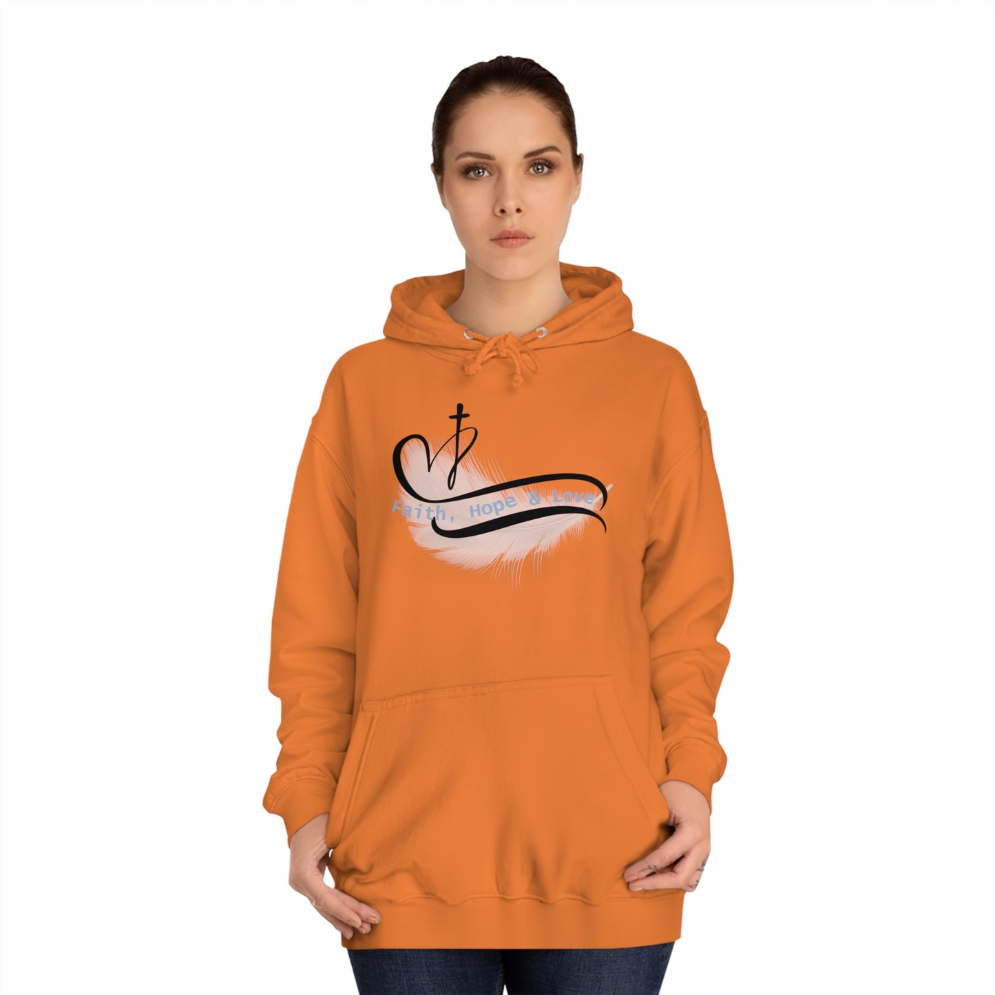 Our Southern Sass Collection - Faith Hope Love - College Hoodie