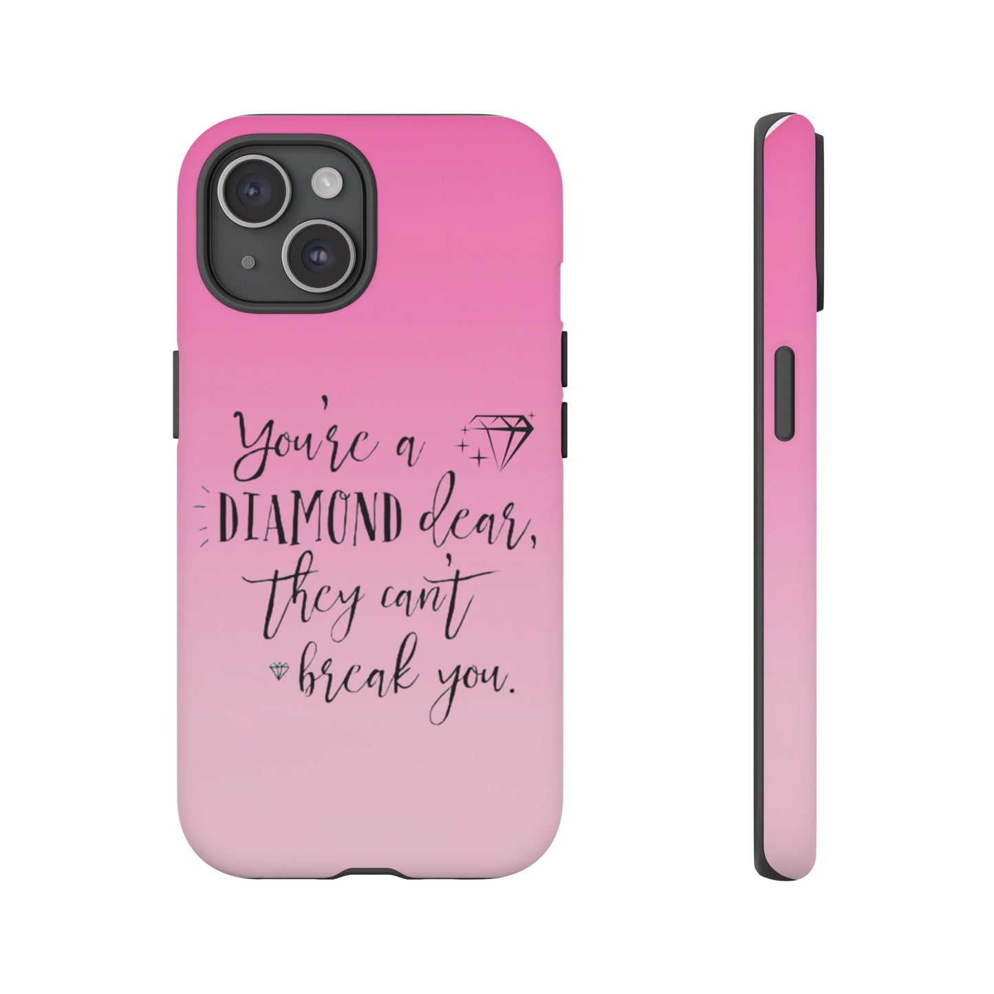 Tough Cases - Our Southern Sass Collection - "You're a Diamond"
