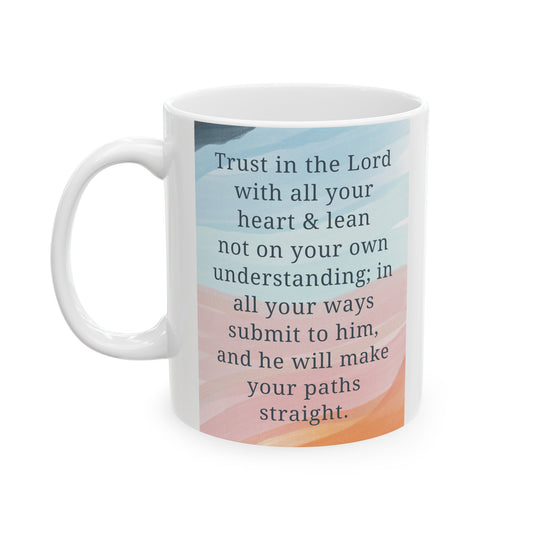 He Will Make Your Path Straight, Ceramic Mug, (11oz, 15oz)