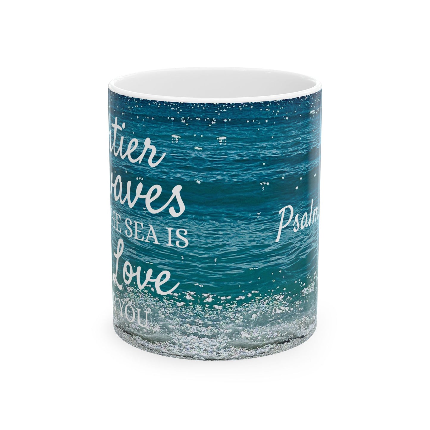 MIGHTIER than the Waves Ceramic Mug 11oz