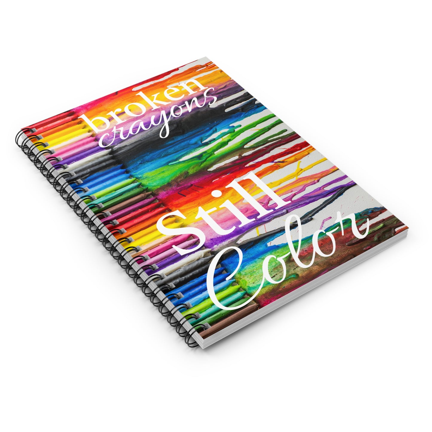 Broken Crayons Still Color- White- Spiral Notebook - Ruled Line