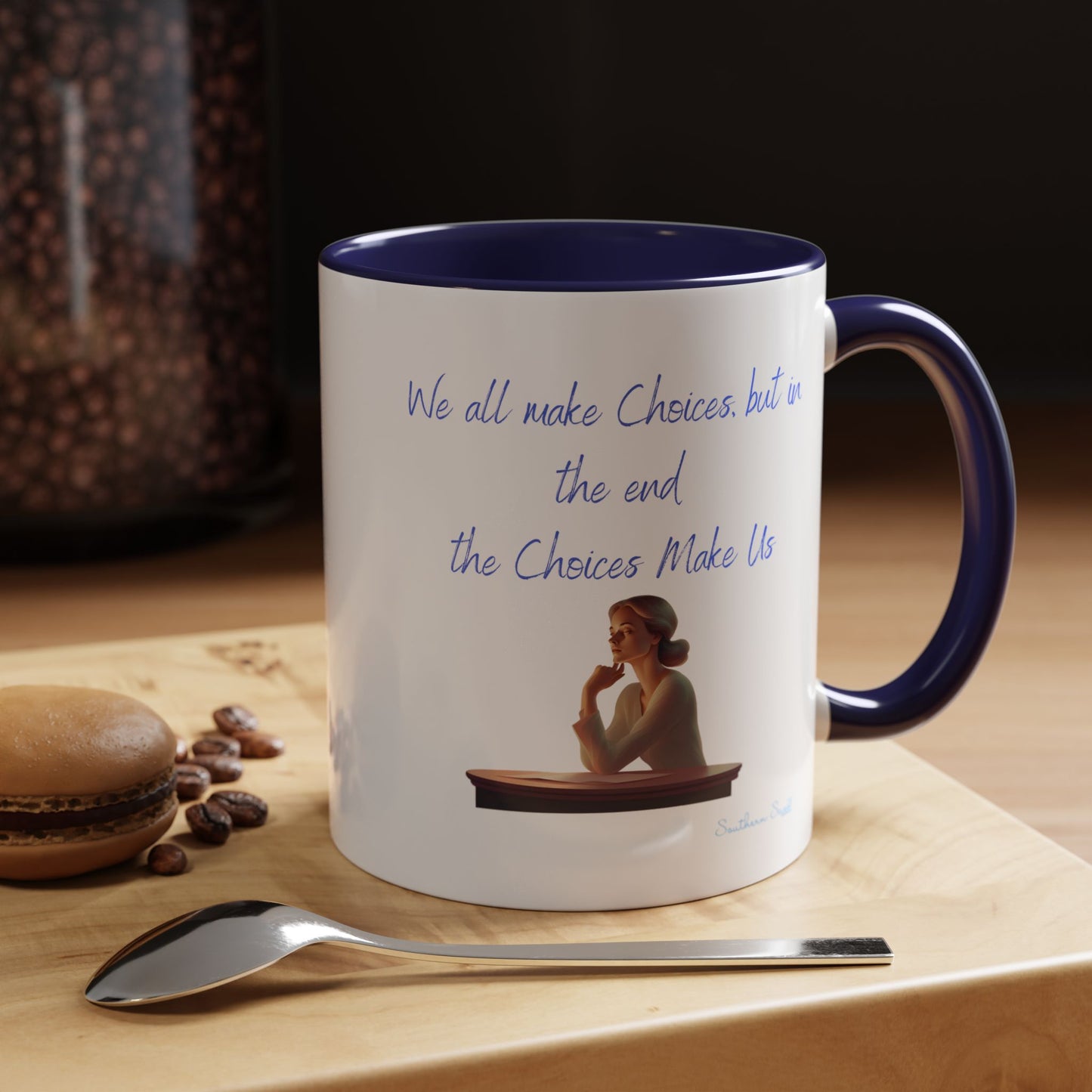 Our Southern Sass Collection - Choices - Accent Coffee Mug, 11oz