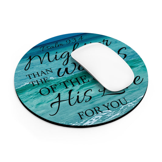 Mightier than the Waves - Mouse Pad