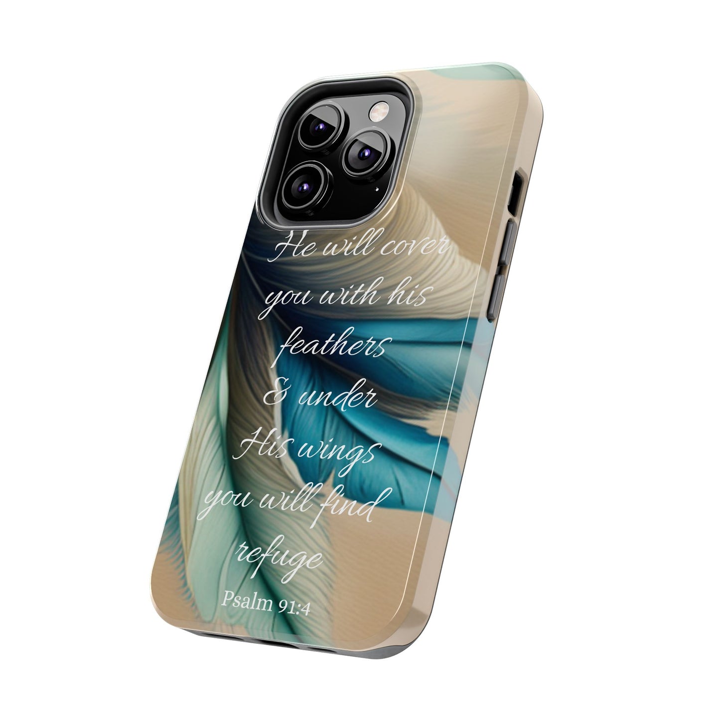 Under His Wing you will find Refuge- Tough Phone Cases