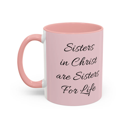 Sisters In Christ..Accent Coffee Mug, 11oz An Angel Feathers Original design, in the Southern Sass Collection