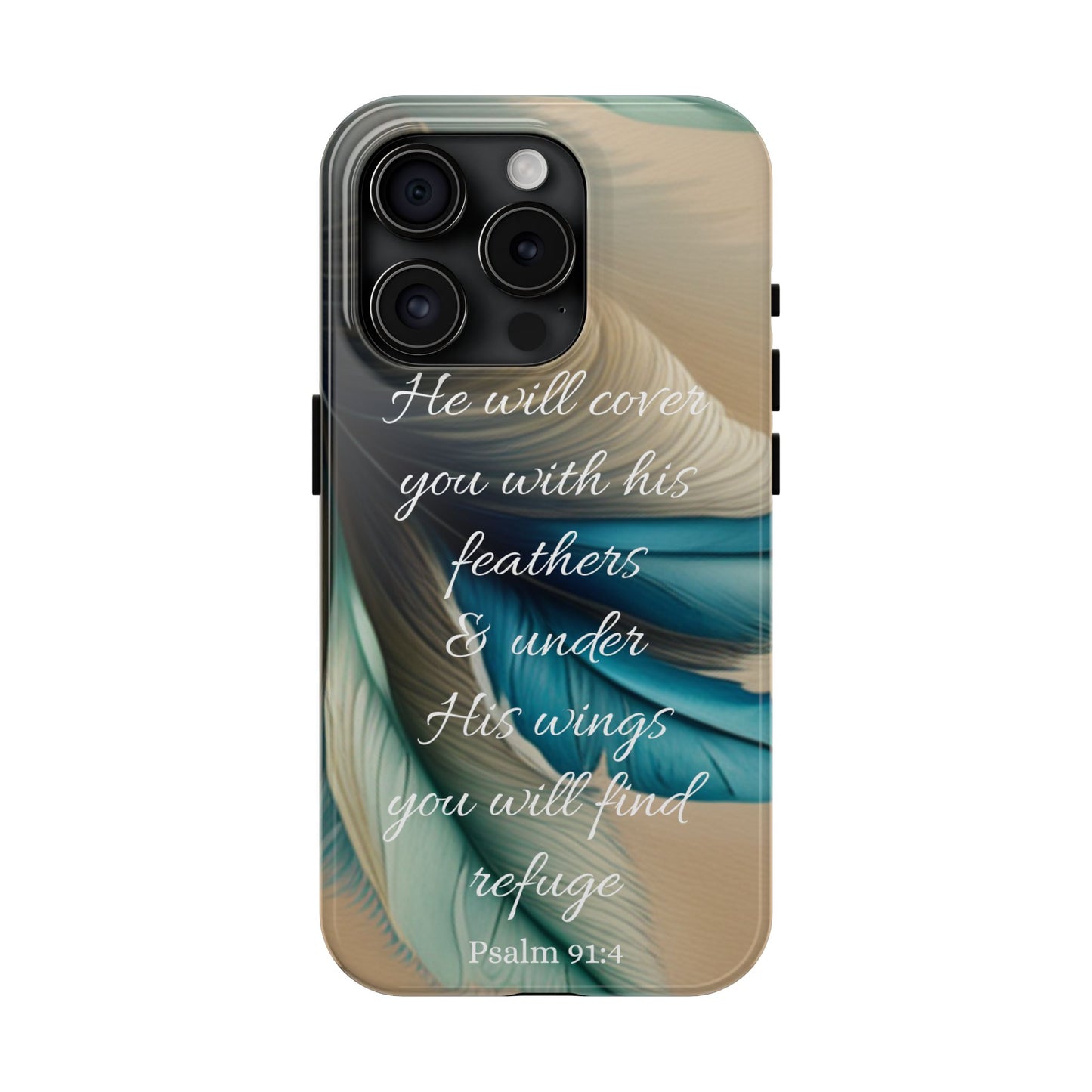 Under His Wing you will find Refuge- Tough Phone Cases