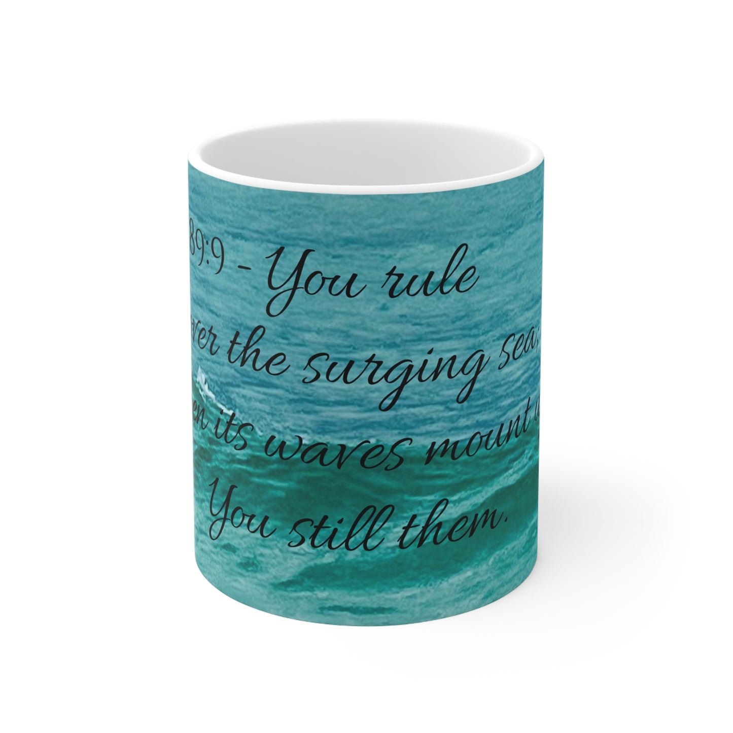 You Still the Waves -Ceramic Mug 11oz- An Angel Feathers Original from the Southern Sass Collection