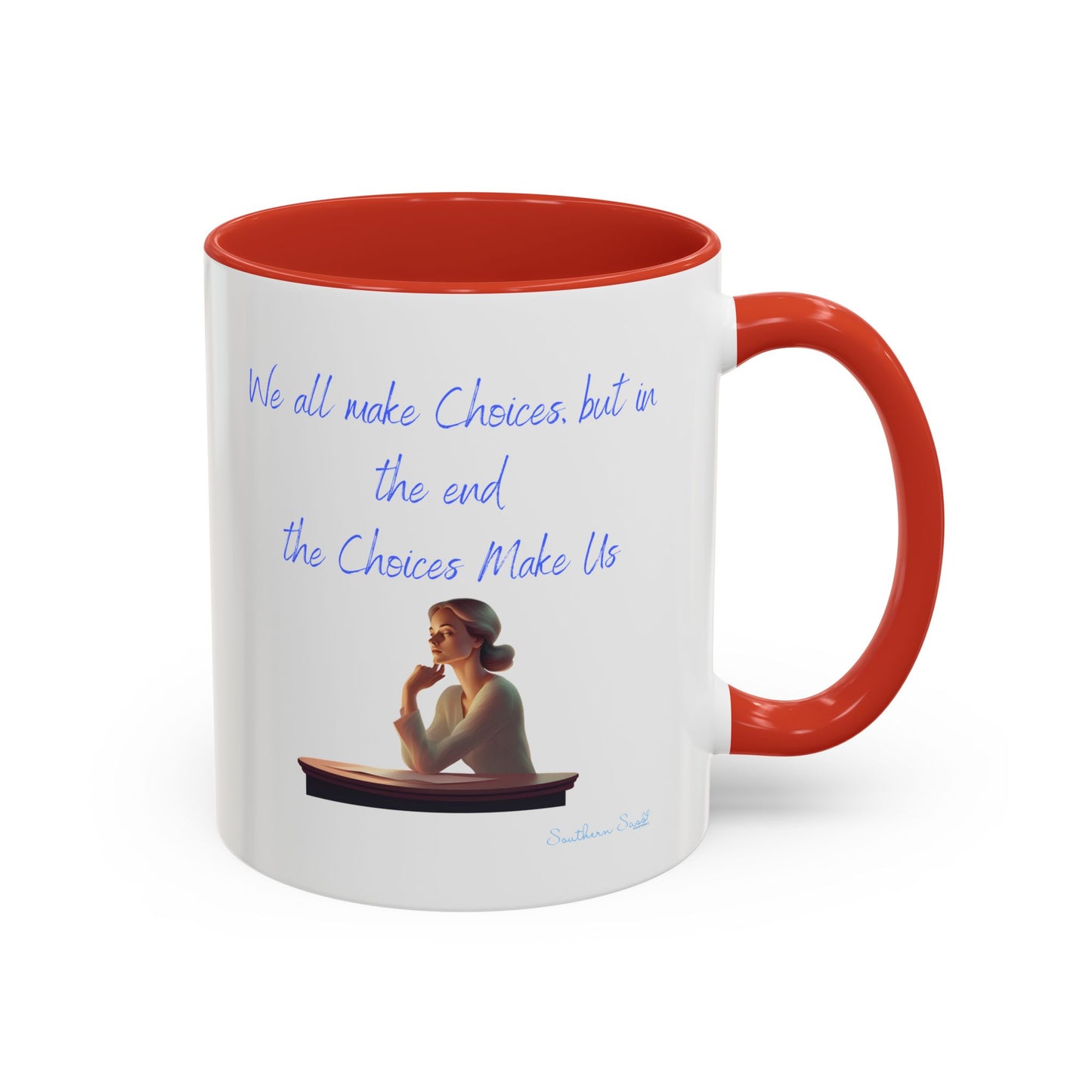 Our Southern Sass Collection - Choices - Accent Coffee Mug, 11oz