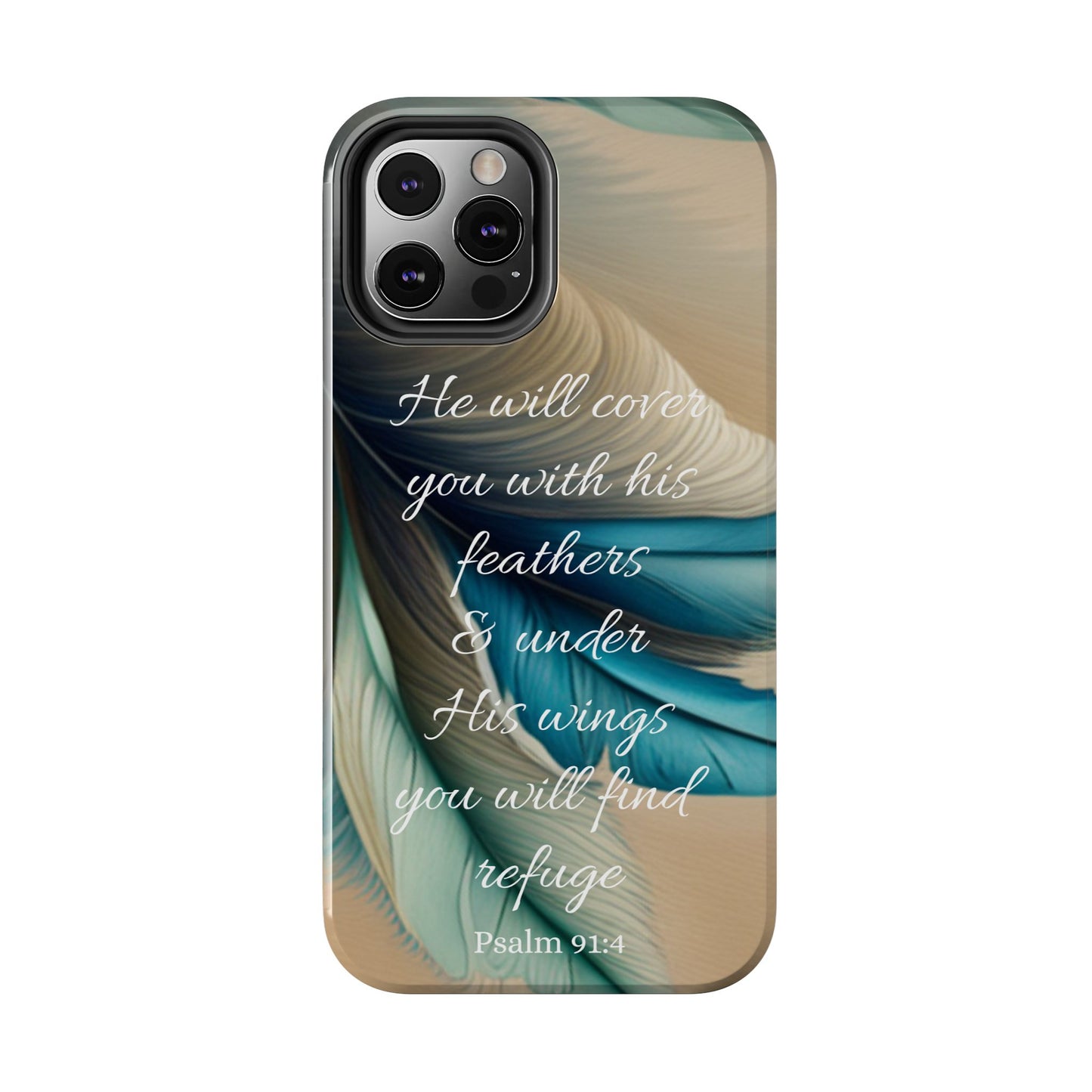 Under His Wing you will find Refuge- Tough Phone Cases