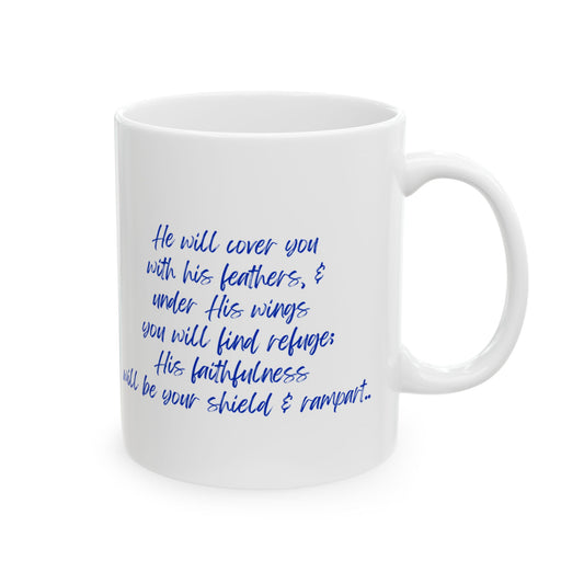 Bright Feather Psalm 91:4  *White Ceramic Mug*