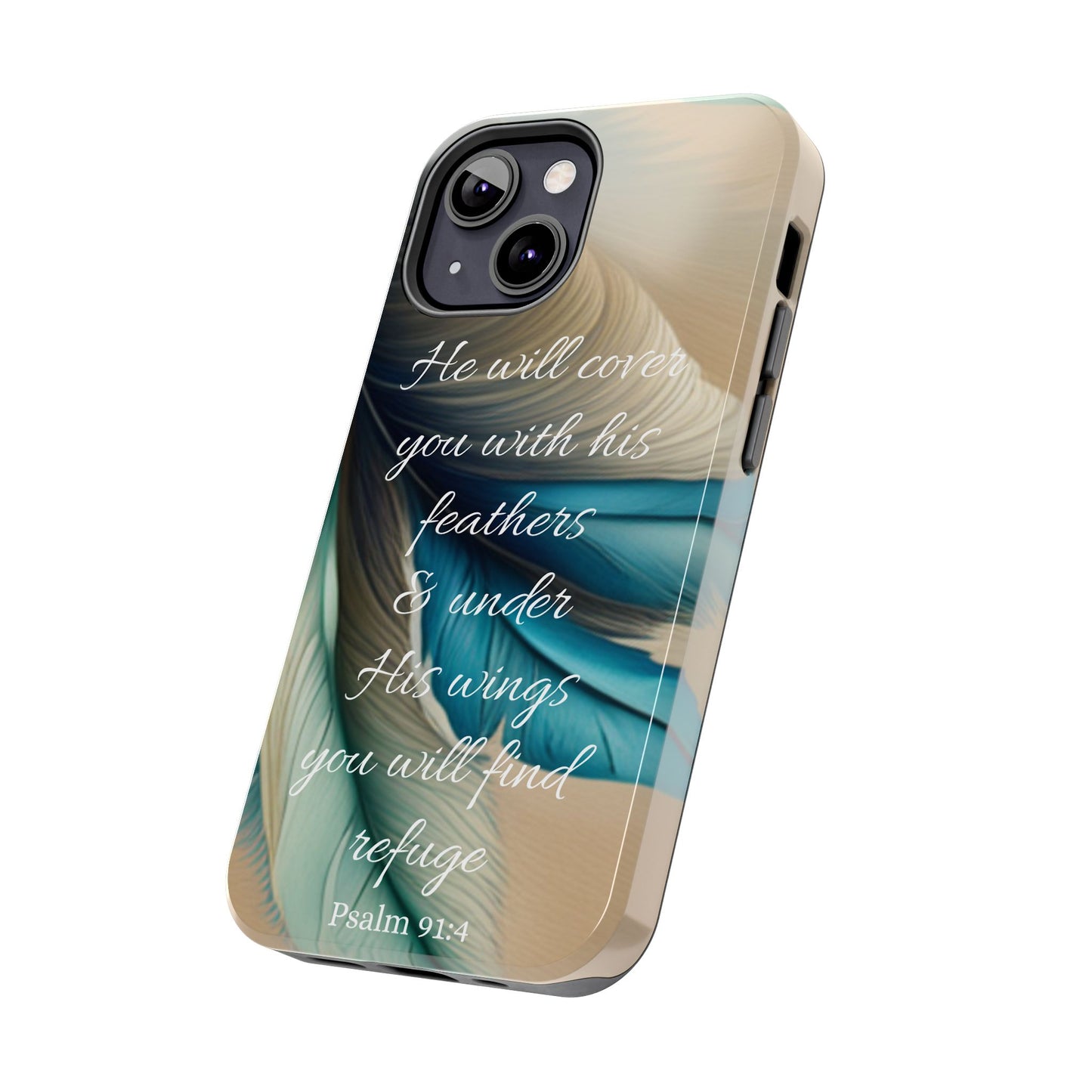 Under His Wing you will find Refuge- Tough Phone Cases