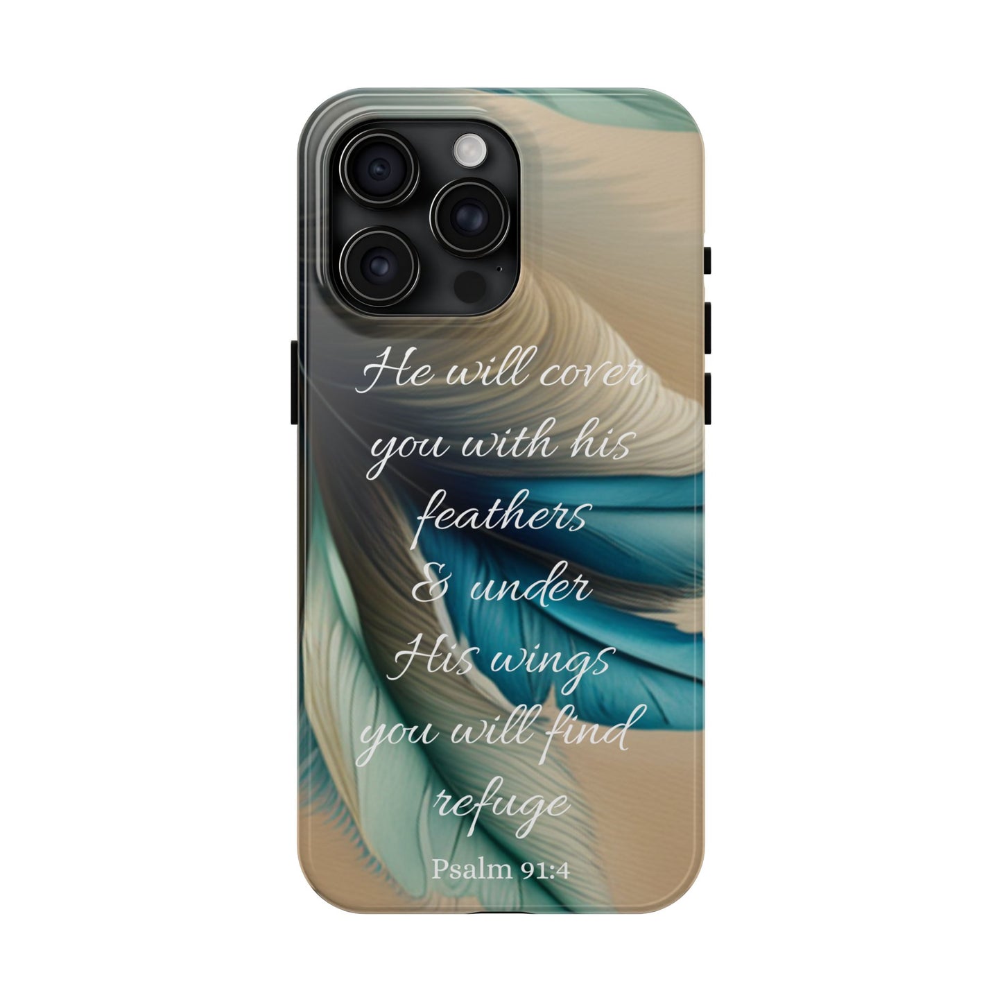 Under His Wing you will find Refuge- Tough Phone Cases