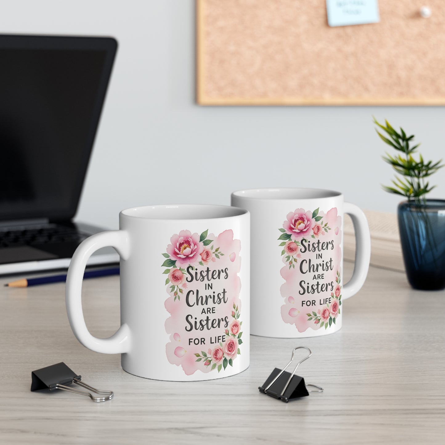 Sisters in Christ Mug 11oz.