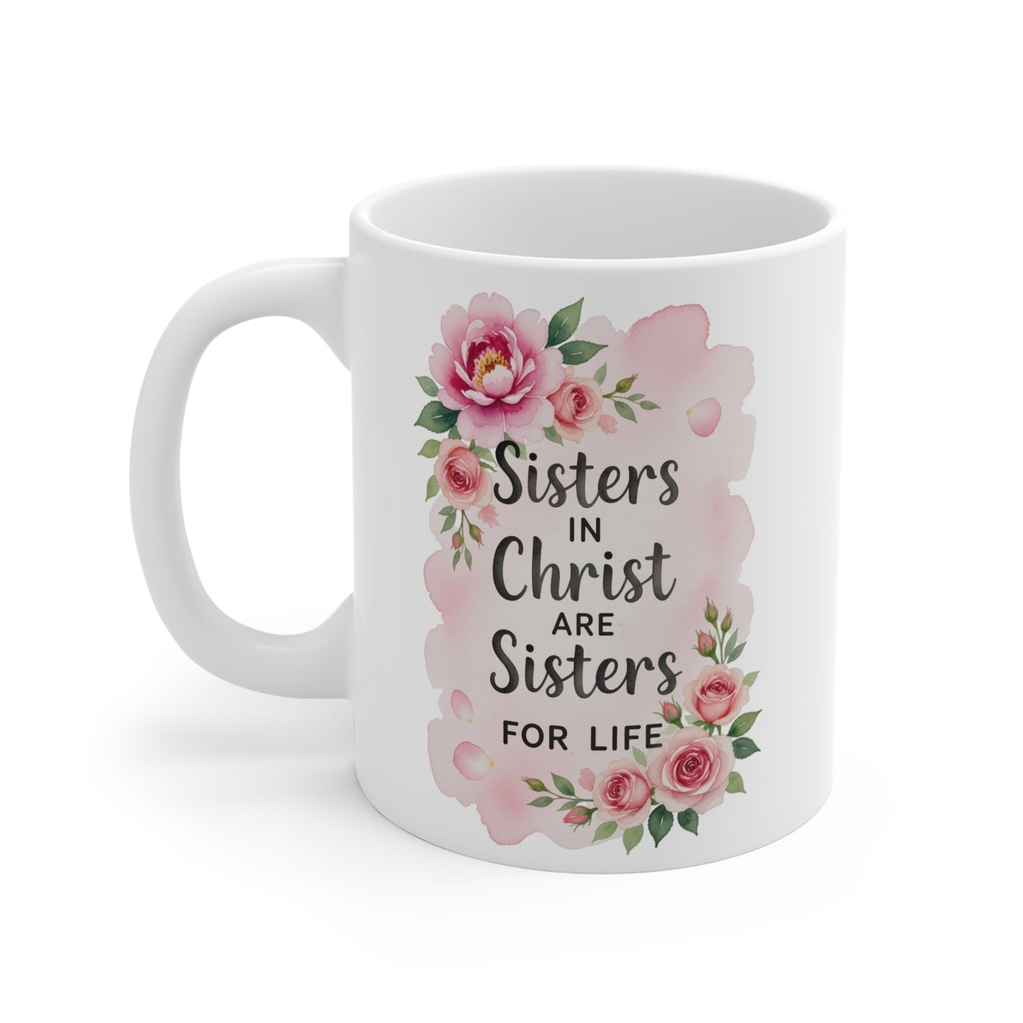 Sisters in Christ Mug 11oz.