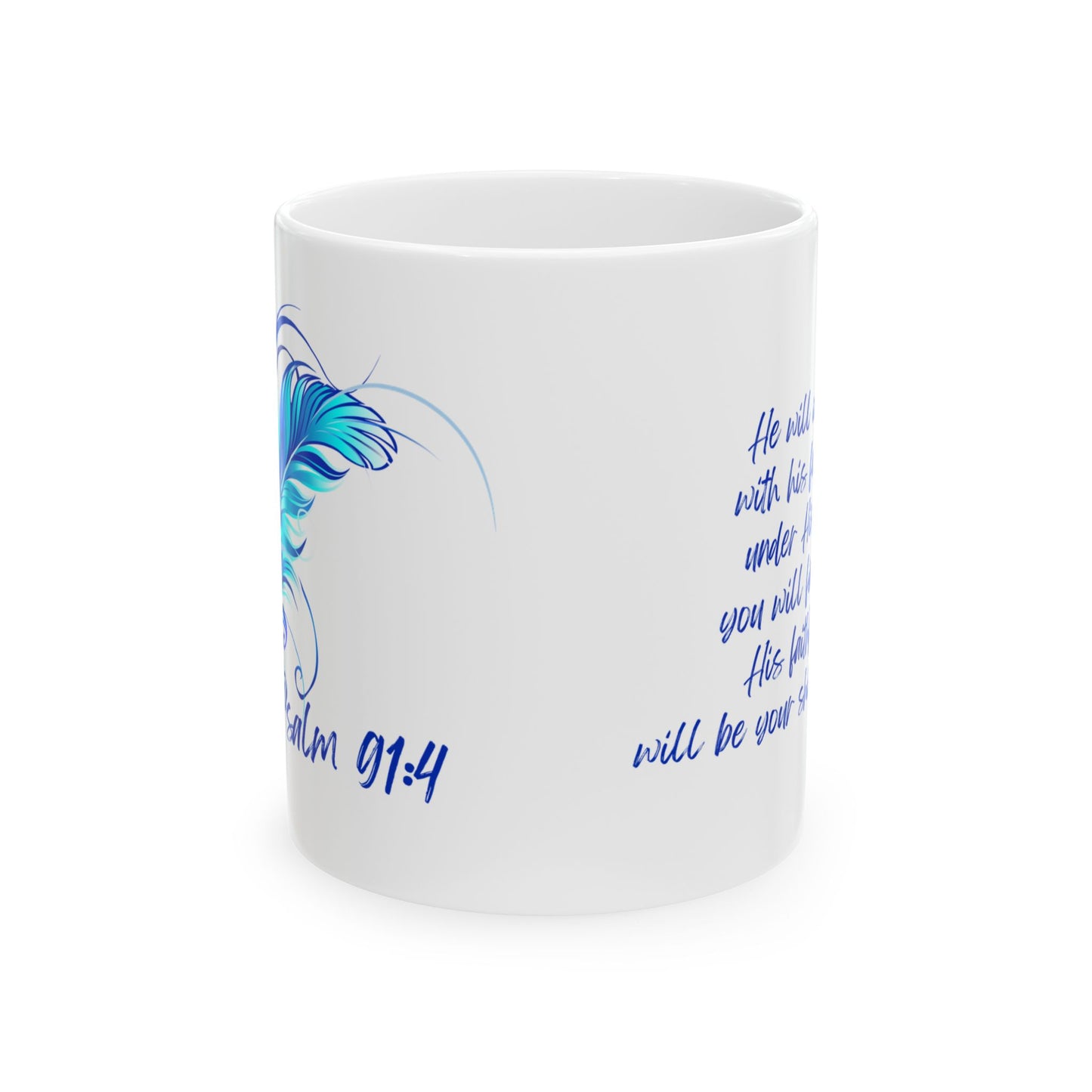 Bright Feather Psalm 91:4  *White Ceramic Mug*