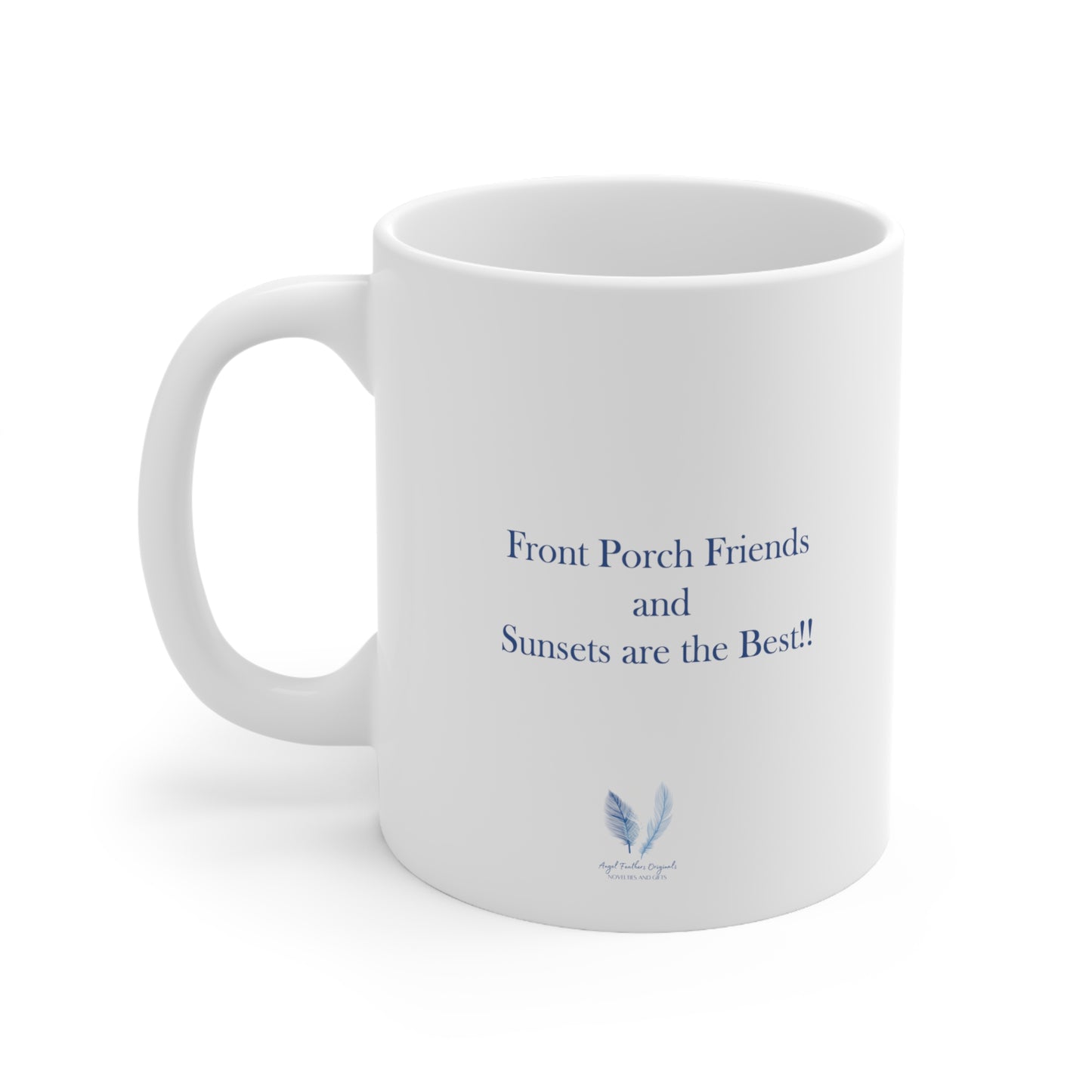 An Angel Feathers Original - " Front Porch Friends"Ceramic Mug 11oz