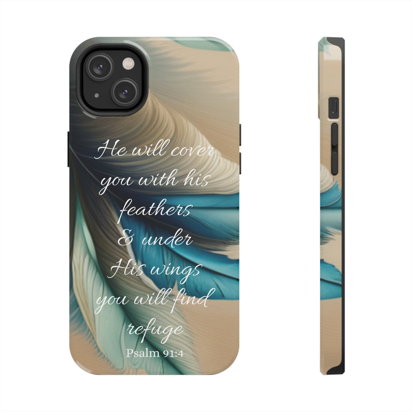 Under His Wing you will find Refuge- Tough Phone Cases